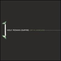 Holy Roman Empire - Lost in Landscapes lyrics