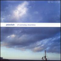 Jebediah - Of Someday Shambles [Big Wheel Recreation] lyrics