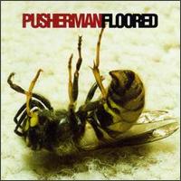 Pusherman - Floored lyrics