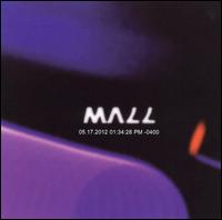 Mall - 05.17.2012 01.34.28 PM -0400 CD lyrics