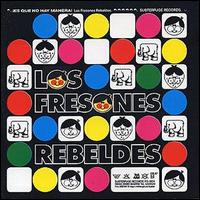 Los Fresones Rebeldes - Es Que No Hay Manera lyrics