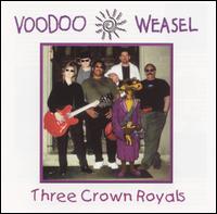Voodoo Weasel - Three Crown Royals lyrics