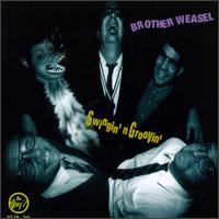 Brother Weasel - Swingin' N Groovin' lyrics