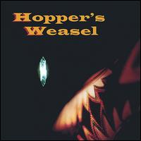 Hopper's Weasel - Hopper's Weasel lyrics