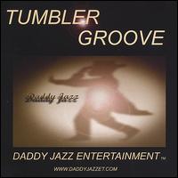 Daddyjazz - Tumbler Groove lyrics