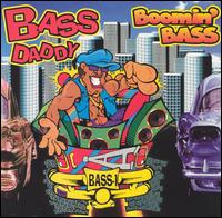 Bass Daddy - Boomin' Bass lyrics