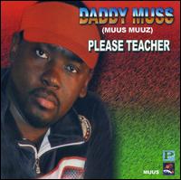 Daddy Muss - Please Teacher lyrics