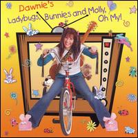 Dawnie - Ladybugs, Bunnies and Molly, Oh My! lyrics