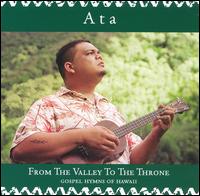 Ata Damasco - From the Valley to the Throne: Gospel Hymns of Hawaii lyrics