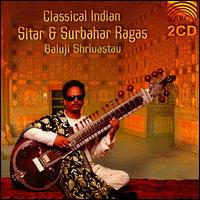 Baluji Shrivastav - Classical Indian Sitar & Surbahar Ragas lyrics