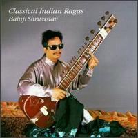 Baluji Shrivastav - Classical Indian Ragas lyrics
