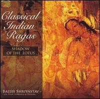 Baluji Shrivastav - Classical Indian Ragas: Shadow of the Lotus lyrics