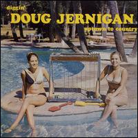 Doug Jernigan - Diggin' Doug lyrics