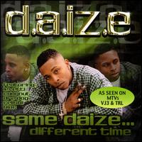D.A.I.Z.E. - Same Daize Different Time lyrics