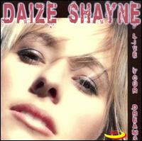 Daize Shayne - Live Your Dreams lyrics