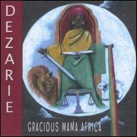 Dezarie - Gracious Mama Africa lyrics