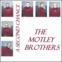 The Motley Brothers - A Second Chance lyrics