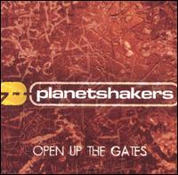 Planetshakers - Open Up the Gates lyrics