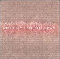 Neil Daly - All Fall Down lyrics