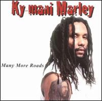 Ky-Mani Marley - Many More Roads lyrics