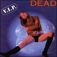 Dead [Group] - V.I.P. lyrics