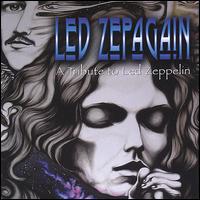 Led Zepagain - A Tribute to Led Zeppelin lyrics
