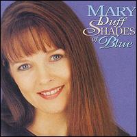 Mary Duff - Shades of Blue lyrics