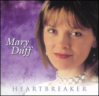 Mary Duff - Heartbreaker lyrics