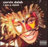 Corvin Dalek - I Am a Dalek lyrics