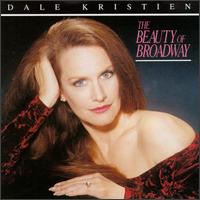 Dale Kristien - The Beauty of Broadway lyrics