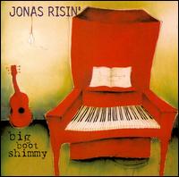 Jonas Risin' - Big Boot Shimmy lyrics