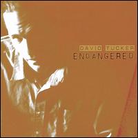 David Tucker - Endangered lyrics