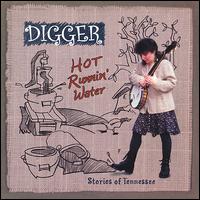 Digger Lou - Hot Runnin' Water: Stories of Tennessee lyrics