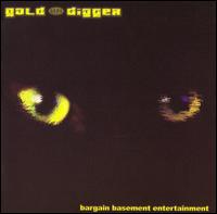 Gold Digger - Bargain Basement Entertainment lyrics