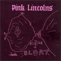 Pink Lincolns - Suck & Bloat lyrics
