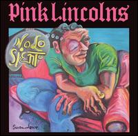 Pink Lincolns - No lo Siento lyrics