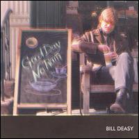 Bill Deasy - Good Day No Rain lyrics