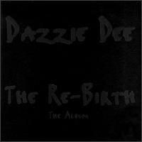 Dazzie Dee - Re-Birth lyrics