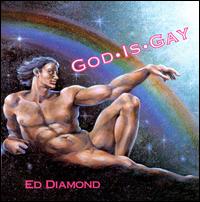 Ed Diamond - God Is Gay lyrics