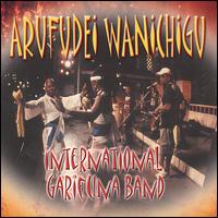 International Garifuna Band - Arufudei Wanichigu lyrics