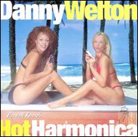 Danny Welton - Hot Harmonica lyrics