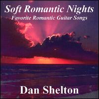 Dan Shelton - Soft Romantic Nights lyrics