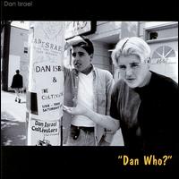 Dan Israel - Dan Who? lyrics