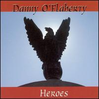 Danny O'Flaherty - Heroes lyrics