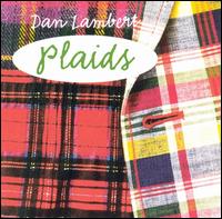Dan Lambert - Plaids lyrics