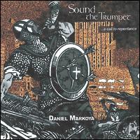 Daniel Markoya - Sound the Trumpet lyrics