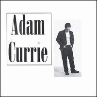 Adam Currie - Adam Currie lyrics