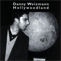 Danny Weizmann - Hollywoodland [live] lyrics