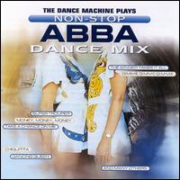 Dance Machine - Non-Stop ABBA Dance Mix lyrics