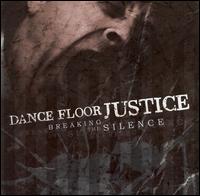 Dance Floor Justice - Breaking the Silence lyrics